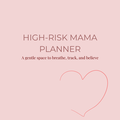 High-Risk Mama Pregnancy Planner
